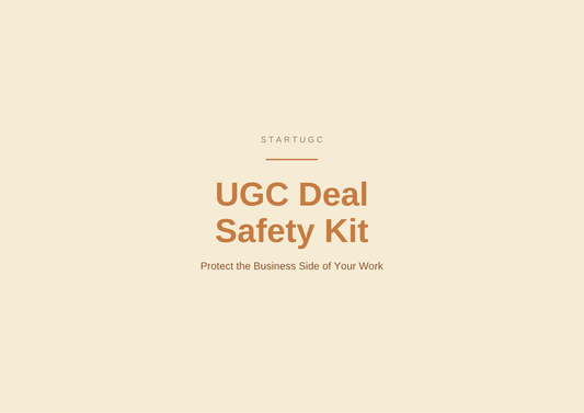 UGC Deal Safety Kit by StartUGC — Protect the Business Side of Your Work