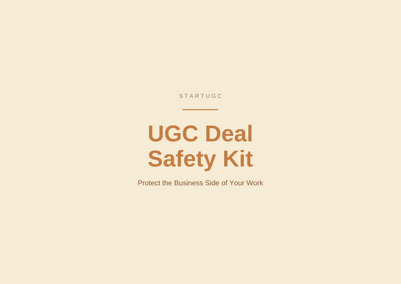 UGC Deal Safety Kit by StartUGC — Protect the Business Side of Your Work